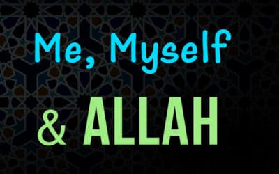 Me, Myself and Allah